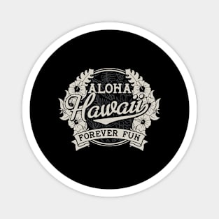 Aloha Hawaii Forever Fun Magnet